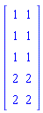 Matrix([[1, 1], [1, 1], [1, 1], [2, 2], [2, 2]])