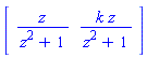 Matrix([[z/(z^2+1), k*z/(z^2+1)]])