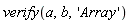 verify(a, b, 'Array')