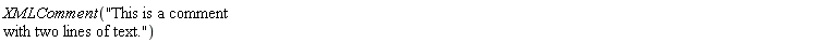XMLComment("This is a comment with two lines of text.")