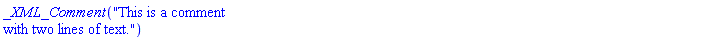 _XML_Comment("This is a comment with two lines of text.")