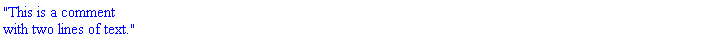 "This is a comment with two lines of text."