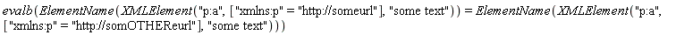 evalb(ElementName(XMLElement("p:a", ["xmlns:p" = "http://someurl"], "some text")) = ElementName(XMLElement("p:a", ["xmlns:p" = "http://somOTHEReurl"], "some text")))