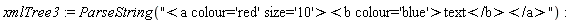 xmlTree3 := ParseString("<a colour='red' size='10'><b colour='blue'>text</b></a>")