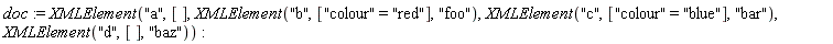 doc := XMLElement("a", [], XMLElement("b", ["colour" = "red"], "foo"), XMLElement("c", ["colour" = "blue"], "bar"), XMLElement("d", [], "baz"))