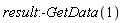 result:-GetData(1)
