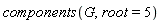 components(G, root = 5)