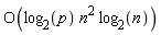 O(log[2](p)*n^2*log[2](n))