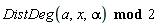`mod`(DistDeg(a, x, alpha), 2)