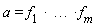 a=f[1] * .. *f[m]
