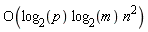 O(log[2](p)*log[2](m)*n^2)