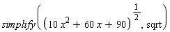simplify((10*x^2+60*x+90)^(1/2), sqrt)