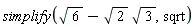 simplify(sqrt(6)-sqrt(2)*sqrt(3), sqrt)