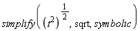 simplify((t^2)^(1/2), sqrt, symbolic)