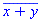conjugate(x+y)