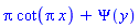 Pi*cot(Pi*x)+Psi(y)