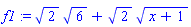 f1 := 2^(1/2)*6^(1/2)+2^(1/2)*(x+1)^(1/2)
