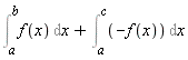 Int(f(x), x = a .. b)+Int(-f(x), x = a .. c)