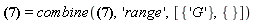 G(f(x), x = a .. b)+G(f(x), x = b .. c) = combine(G(f(x), x = a .. b)+G(f(x), x = b .. c), 'range', [{'G'}, {}])