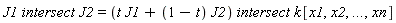 `intersect`(J1, J2) = `intersect`(t*J1+(1-t)*J2, k[x1, x2, `...`, xn])