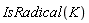 IsRadical(K)