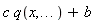 c*q(x, () .. ())+b