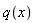 q(x)