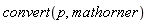 convert(p, mathorner)