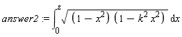 answer2 := int(sqrt((1-x^2)*(1-k^2*x^2)), x = 0 .. z)