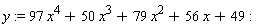 y := 97*x^4+50*x^3+79*x^2+56*x+49: