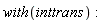 with(inttrans):