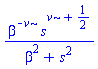 beta^(-v)*s^(v+1/2)/(beta^2+s^2)