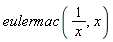 eulermac(1/x, x)