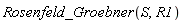Rosenfeld_Groebner(S, R1)