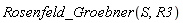 Rosenfeld_Groebner(S, R3)