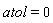 atol = 0