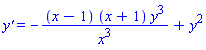 `y'` = -(x-1)*(x+1)*y^3/x^3+y^2