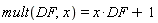 mult(DF, x) = x*DF+1