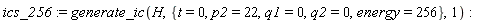 ics_256 := generate_ic(H, {energy = 256, p2 = 22, q1 = 0, q2 = 0, t = 0}, 1)