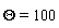 Theta = 100