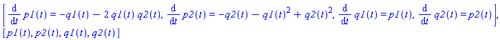 [diff(p1(t), t) = -q1(t)-2*q1(t)*q2(t), diff(p2(t), t) = -q2(t)-q1(t)^2+q2(t)^2, diff(q1(t), t) = p1(t), diff(q2(t), t) = p2(t)], [p1(t), p2(t), q1(t), q2(t)]