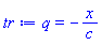 q = -x/c