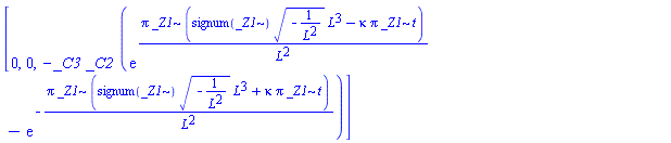 [0, 0, -_C3*_C2*(exp(Pi*_Z1*(signum(_Z1)*(-1/L^2)^(1/2)*L^3-kappa*Pi*_Z1*t)/L^2)-exp(-Pi*_Z1*(signum(_Z1)*(-1/L^2)^(1/2)*L^3+kappa*Pi*_Z1*t)/L^2))]