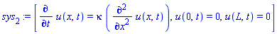 [diff(u(x, t), t) = kappa*(diff(diff(u(x, t), x), x)), u(0, t) = 0, u(L, t) = 0]