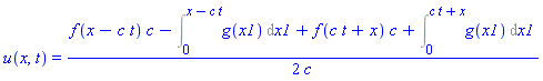 u(x, t) = (1/2)*(f(x-c*t)*c-(Int(g(x1), x1 = 0 .. x-c*t))+f(c*t+x)*c+Int(g(x1), x1 = 0 .. c*t+x))/c