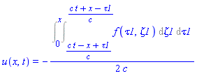 u(x, t) = -(1/2)*(Int(Int(f(tau1, zeta1), zeta1 = (c*t-x+tau1)/c .. (c*t+x-tau1)/c), tau1 = 0 .. x))/c