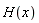 H(x)