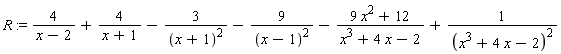 R := 4/(x-2)+4/(x+1)-3/(x+1)^2-9/(x-1)^2-(9*x^2+12)/(x^3+4*x-2)+1/(x^3+4*x-2)^2