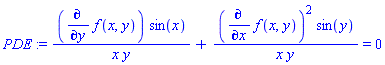 PDE := (diff(f(x, y), y))*sin(x)/(x*y)+(diff(f(x, y), x))^2*sin(y)/(x*y) = 0