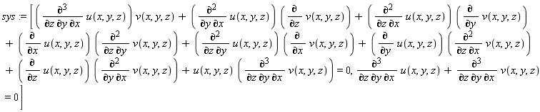 sys := [(diff(u(x, y, z), z, y, x))*v(x, y, z)+(diff(u(x, y, z), y, x))*(diff(v(x, y, z), z))+(diff(u(x, y, z), z, x))*(diff(v(x, y, z), y))+(diff(u(x, y, z), x))*(diff(v(x, y, z), z, y))+(diff(u(x, y, z), z, y))*(diff(v(x, y, z), x))+(diff(u(x, y, z), y))*(diff(v(x, y, z), z, x))+(diff(u(x, y, z), z))*(diff(v(x, y, z), y, x))+u(x, y, z)*(diff(v(x, y, z), z, y, x)) = 0, diff(u(x, y, z), z, y, x)+diff(v(x, y, z), z, y, x) = 0]